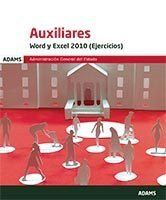 WORD Y EXCEL 2010 (EJERCICIOS) AUXILIARES DE LA ADMINISTRACIÓN GENERLA DEL ESTAD
