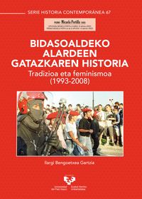 BIDASOALDEKO ALARDEEN GATAZKAREN HISTORIA. TRADIZIOA ETA FEMINISMOA (1993-2008)